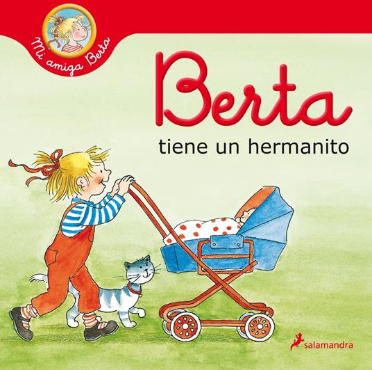 Berta tiene un hermanito (Mi amiga Berta) - Liane Schneider,Eva Wenzel-Bürger,Teresa Clavel LLedó - ebook