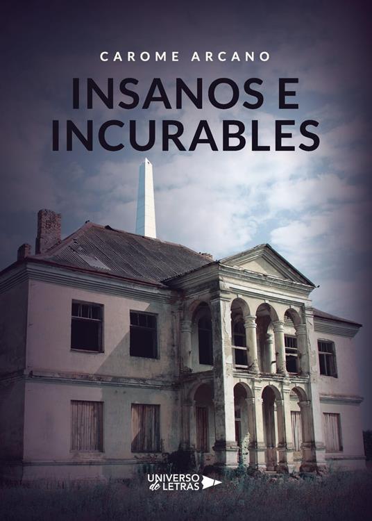 Insanos e Incurables