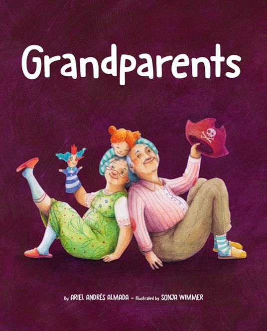 Grandparents - Ariel Andrés Almada,Sonja Wimmer - ebook