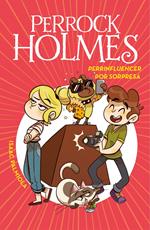 Perrock Holmes 15 - Perrinfluencer por sorpresa