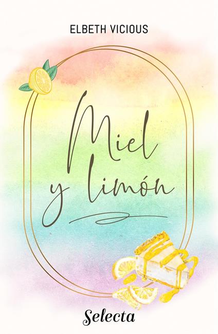 Miel y limón - Elbeth Vicious - ebook