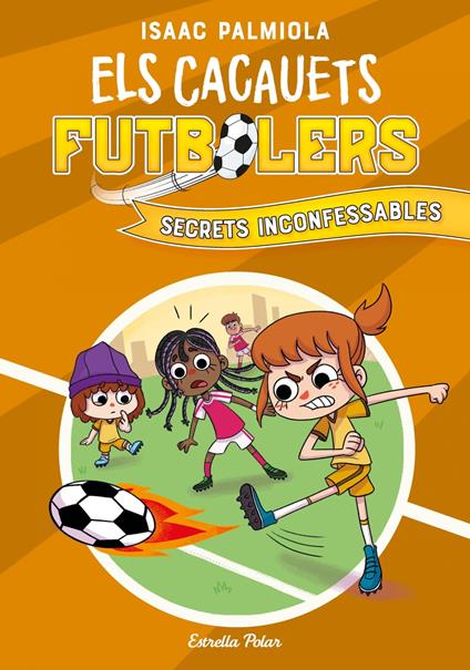 Cacauets Futbolers 3. Secrets inconfessables - Isaac Palmiola - ebook