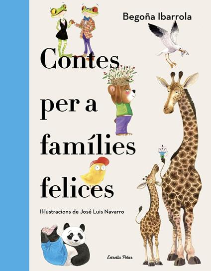 Contes per a famílies felices - Begoña Ibarrola,V.V.A.A. - ebook