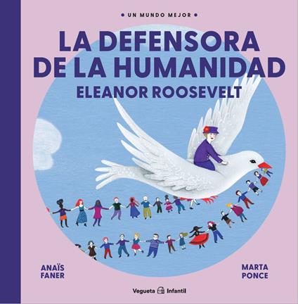 La defensora de la humanidad. Eleanor Roosevelt - Anaïs Faner,Marta Ponce - ebook