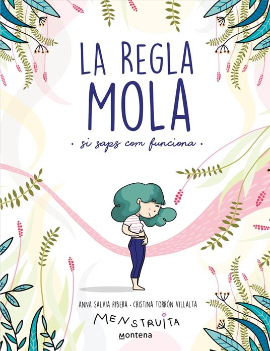 La regla mola (si saps com funciona) - Anna Salvia,Cristina Torrón (Menstruita),Pontus Sánchez Giménez - ebook