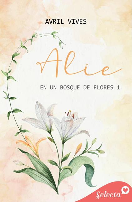 Alie (En un bosque de flores 1) - Avril Vives - ebook