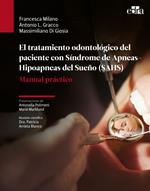 El tratamiento odontológico del paciente con Síndrome de Apneas-Hipoapneas del Sueño (SAHS)