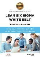 Lean Six Sigma White Belt. Manual de certificacion - Luis Socconini - cover