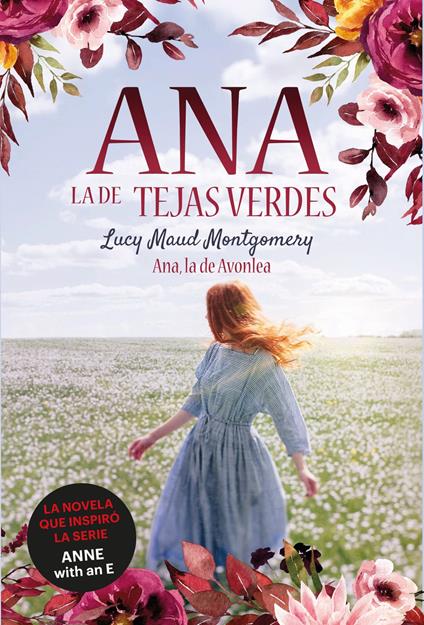 Ana, la Tejas Verdes 2. Ana, la de Avonlea - Lucy Maud Montgomery,Ángela Esteller García - ebook