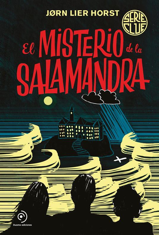 Serie Clue 1. El misterio de la salamandra - Jorn Lier Horst,Mónica Sainz,Bente Teigen - ebook