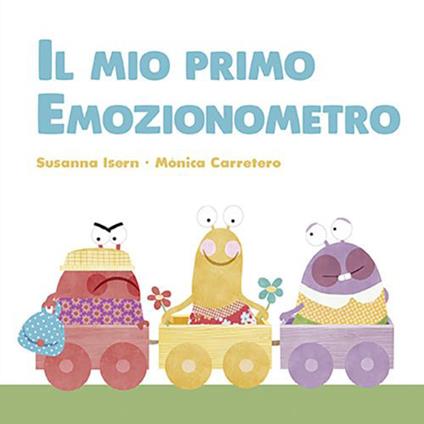 Il mio primo emozionometro. Ediz. a colori - Susanna Isern - copertina