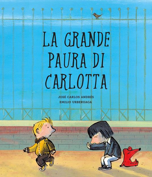 La grande paura di Carlotta. Ediz. a colori - José Carlos Andrés,Emilio Uberuaga - copertina