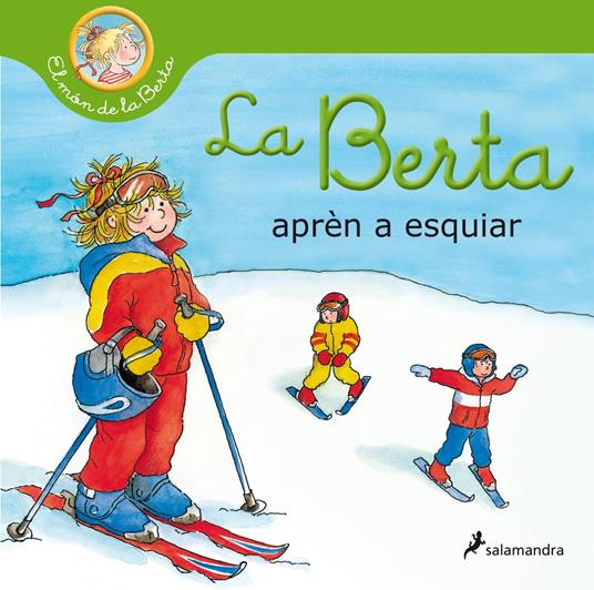 La Berta aprèn a esquiar (El món de la Berta) - Liane Schneider - ebook