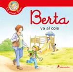 Berta va al cole (Mi amiga Berta)