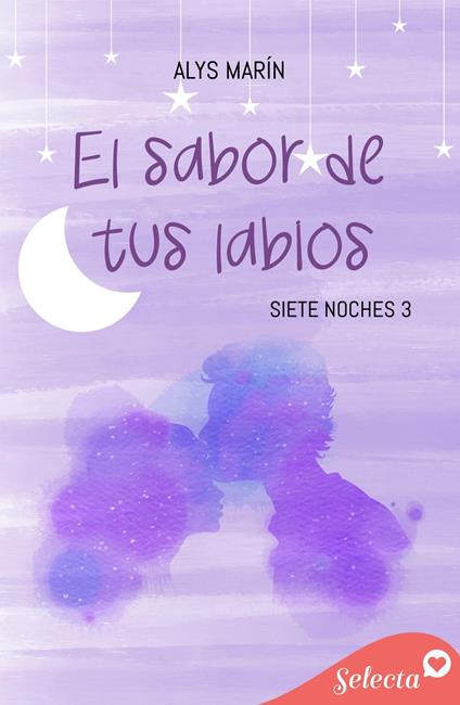 El sabor de tus labios (Siete noches 3) - Alys Marín - ebook