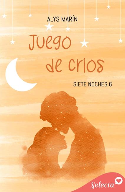 Juego de críos (Siete noches 6) - Alys Marín - ebook