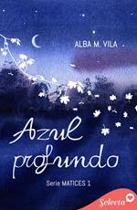 Azul profundo (Matices 1)