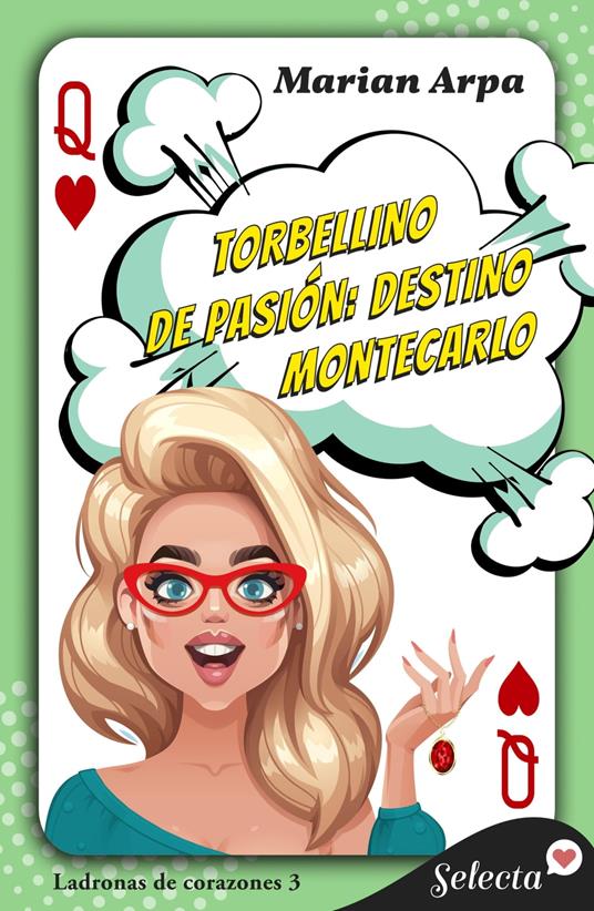 Torbellino de pasión: destino Montecarlo (Ladronas de corazones 3)