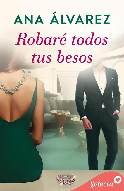 Robaré todos tus besos (Ladrón de guante blanco 2)