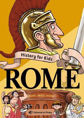 History for Kids - Rome - Miguel Angel Mateo Saura - cover