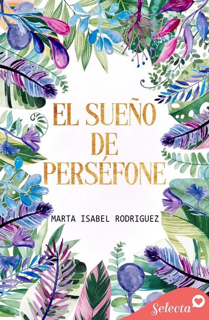 El sueño de Perséfone - Marta Isabel Rodríguez - ebook