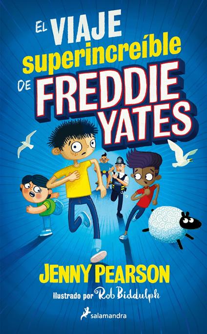 El viaje superincreíble de Freddie Yates - Jenny Pearson,Rob Biddulph,Begoña Hernández Sala - ebook