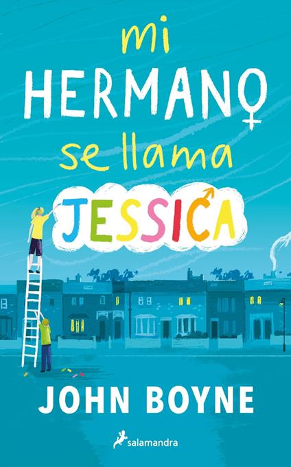 Mi hermano se llama Jessica - John Boyne,Eduardo Adrián Hojman Altieri - ebook