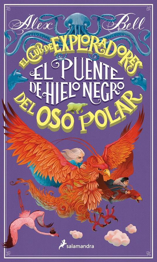 El puente de hielo negro (El Club de los Exploradores del Oso Polar 3) - Alex Bell - ebook