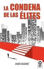 La condena de las elites