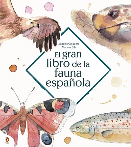 El gran libro de la fauna española - Marialu Gili,Miquel Puig Riera - ebook