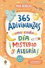 365 adivinanzas, una cada día: misterio y alegría