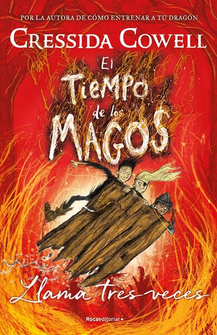 El Tiempo de los Magos 3 - Llama tres veces - Cressida Cowell,Scheherezade Surià López - ebook