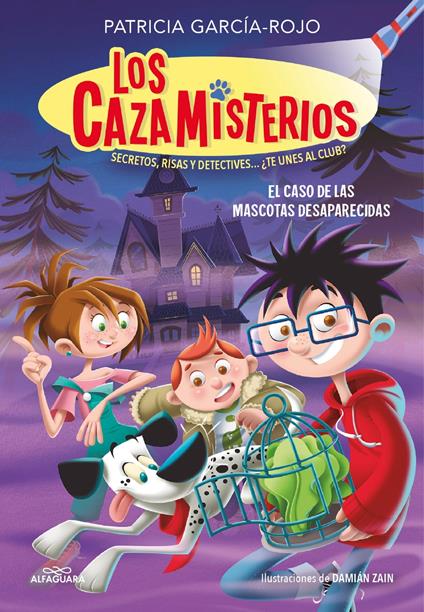 Los cazamisterios 1 - El caso de las mascotas desaparecidas - Patricia García-Rojo - ebook