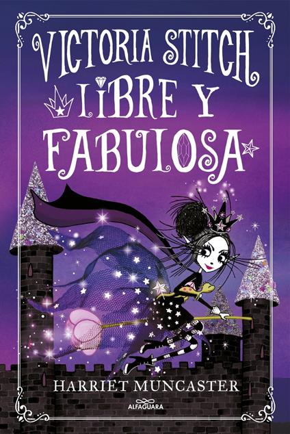 Victoria Stitch 2 - Libre y fabulosa - Harriet Muncaster,Vanesa Pérez-Sauquillo - ebook