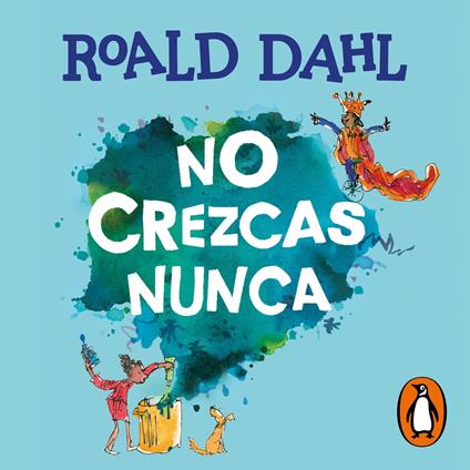 No crezcas nunca (Colección Alfaguara Clásicos)