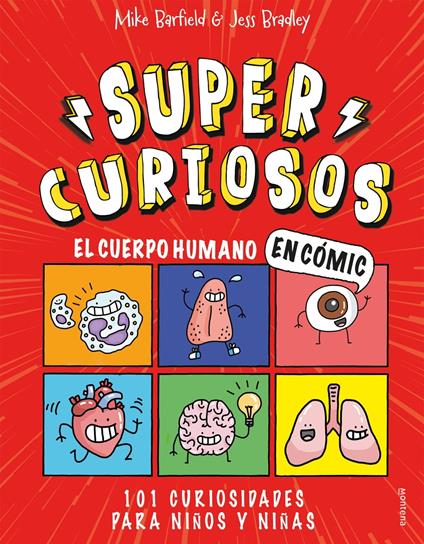 Súper Curiosos - El cuerpo humano en cómic - Mike Barfield,Jess Bradley,Francesc Reyes Camps - ebook