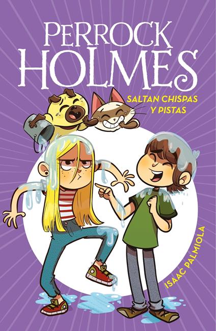 Perrock Holmes 17 - Saltan chispas y pistas - Isaac Palmiola - ebook