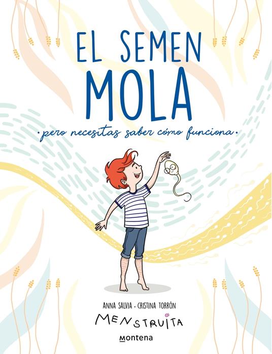 El semen mola - Anna Salvia,Cristina Torrón (Menstruita) - ebook