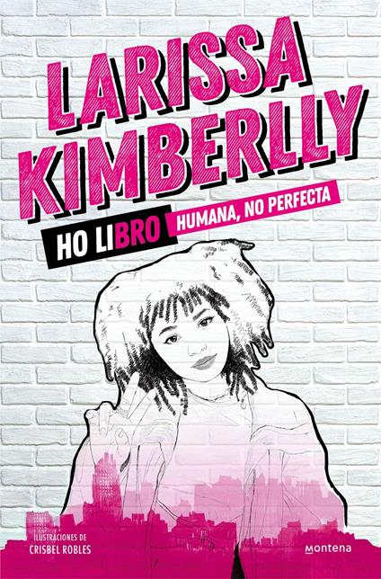 Ho libro. Humana, no perfecta - Larissa Kimberlly - ebook