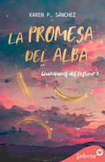 La promesa del alba (Guardianes del destino 3)