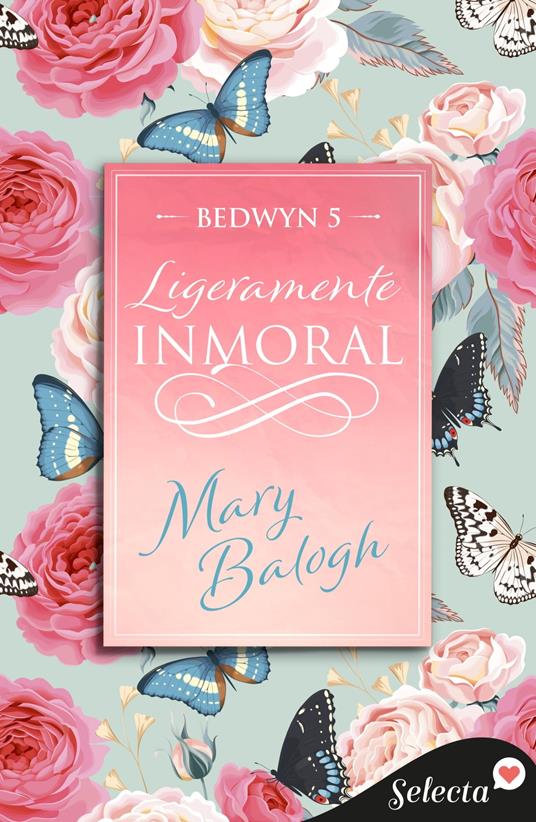 Ligeramente inmoral (Bedwyn 5)