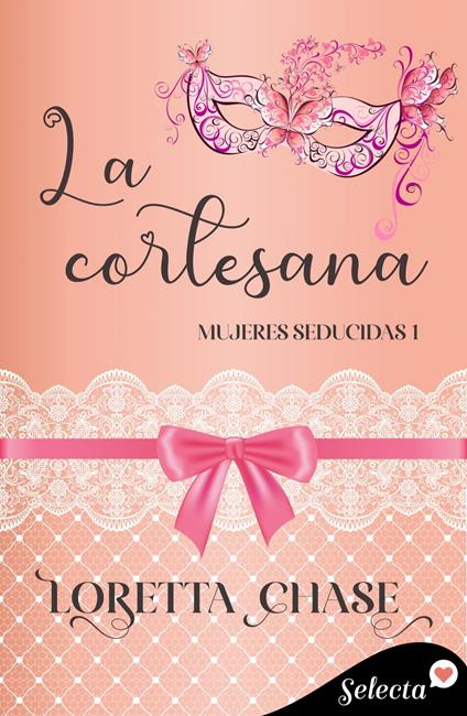 La cortesana (Mujeres seducidas 1)