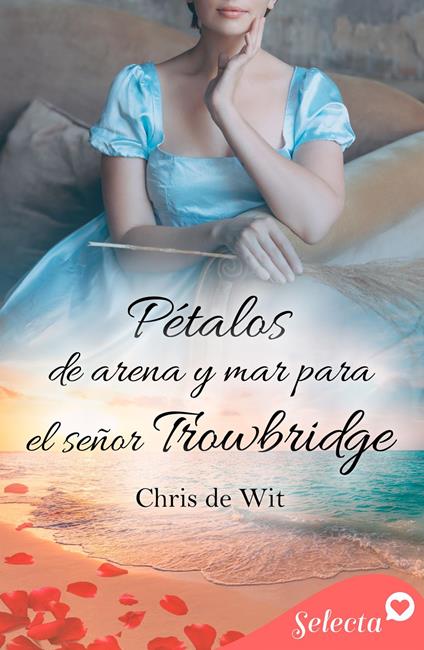 Pétalos de arena y mar para el señor Trowbridge