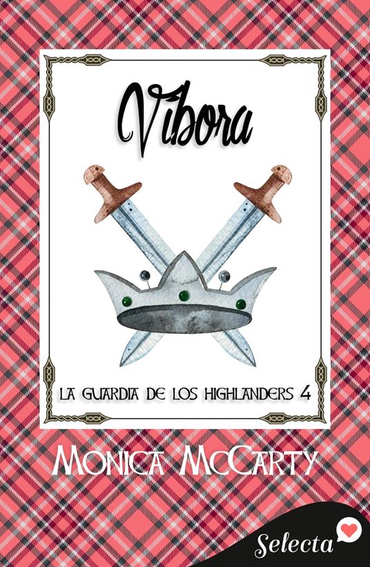 Víbora (La guardia de los Highlanders 4)