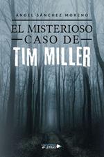 El Misterioso Caso de Tim Miller