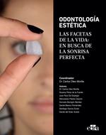 Odontología Estética: Las facetas de la vida: En busca de la sonrisa perfecta