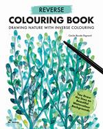 Reverse colouring book. Drawing nature with inverse colouring