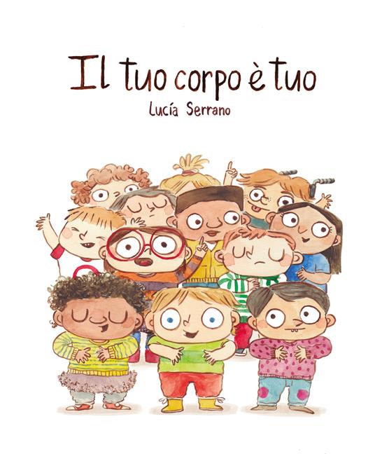 Il tuo corpo è tuo - Lucía Serrano - copertina