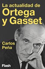 La actualidad de Ortega y Gasset