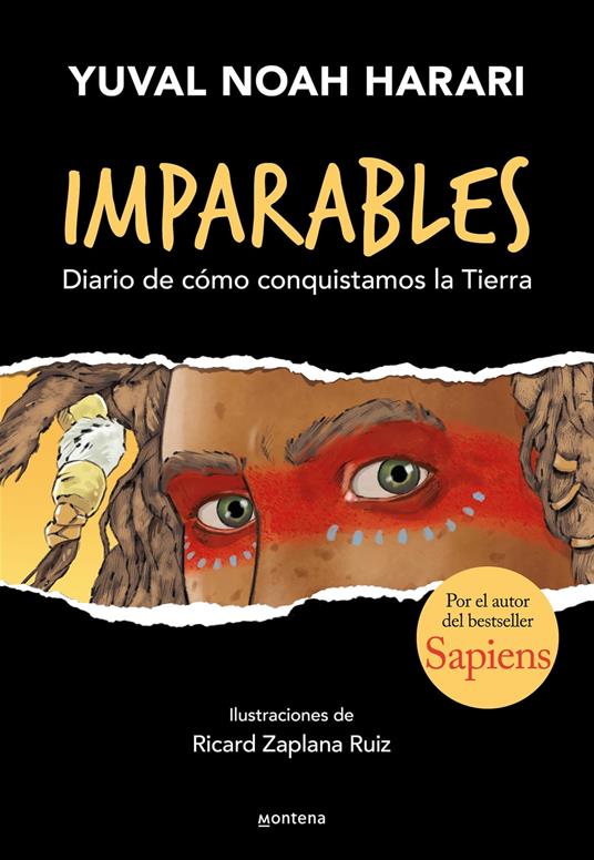 Imparables - Diario de cómo consquistamos la Tierra - Yuval Noah Harari,Ricard Zaplana,Inmaculada Estany Morros - ebook